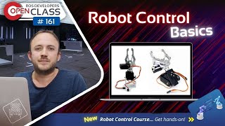 Celebrity Robot Control Basics | ROS2 Developers Open Class #161 Wealth