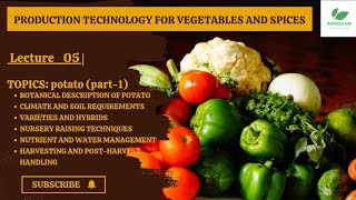Production Technology for Vegetables and spices | Lecture _ 05 |Production of Potato @AGRICULUM
