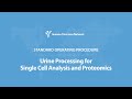 ITN SOP Demonstration: Urine Processing for Single Cell Analysis and Proteomics