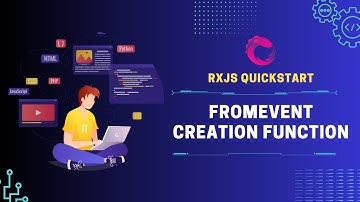 RxJS Quickstart: fromEvent Creation Function