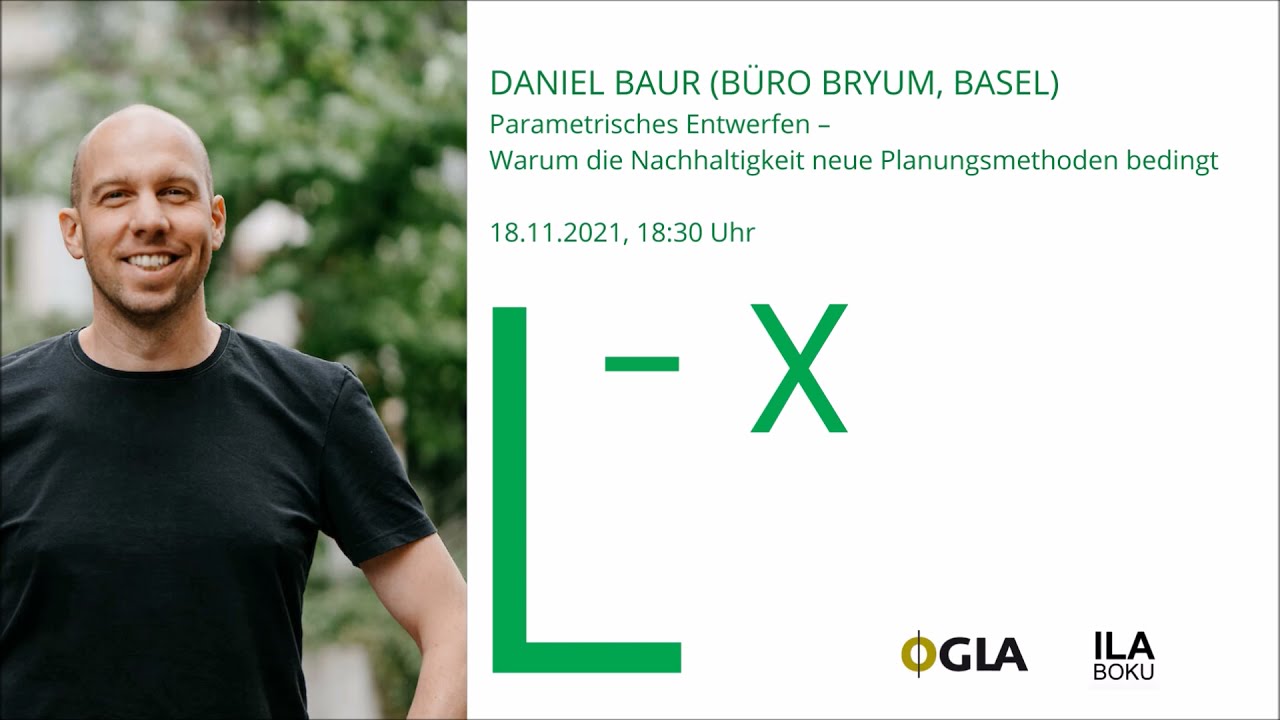 L-x DIGITAL | Daniel Baur, Büro Bryum, Basel | Parametrisches Entwerfen ...