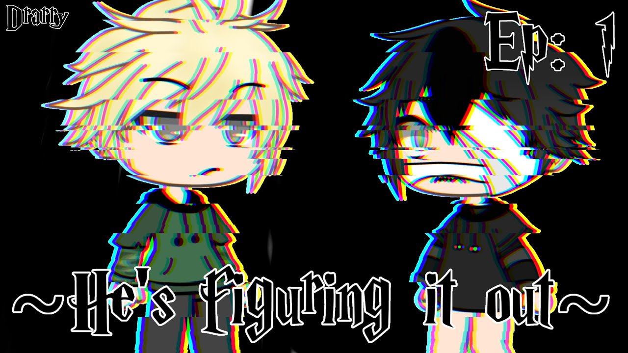 ~He's figuring it out~ - Episode 1 - Drarry series