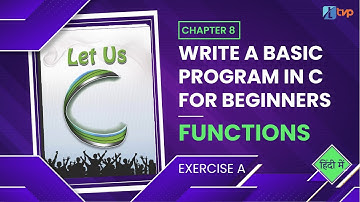 Let us C Solutions | C Programming | Functions for beginners at Programming in C