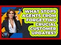 What Stops Agents From Forgetting Crucial Customer Updates? - Customer Support Coach