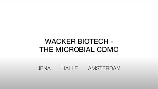 Wacker Biotech - The Microbial CDMO