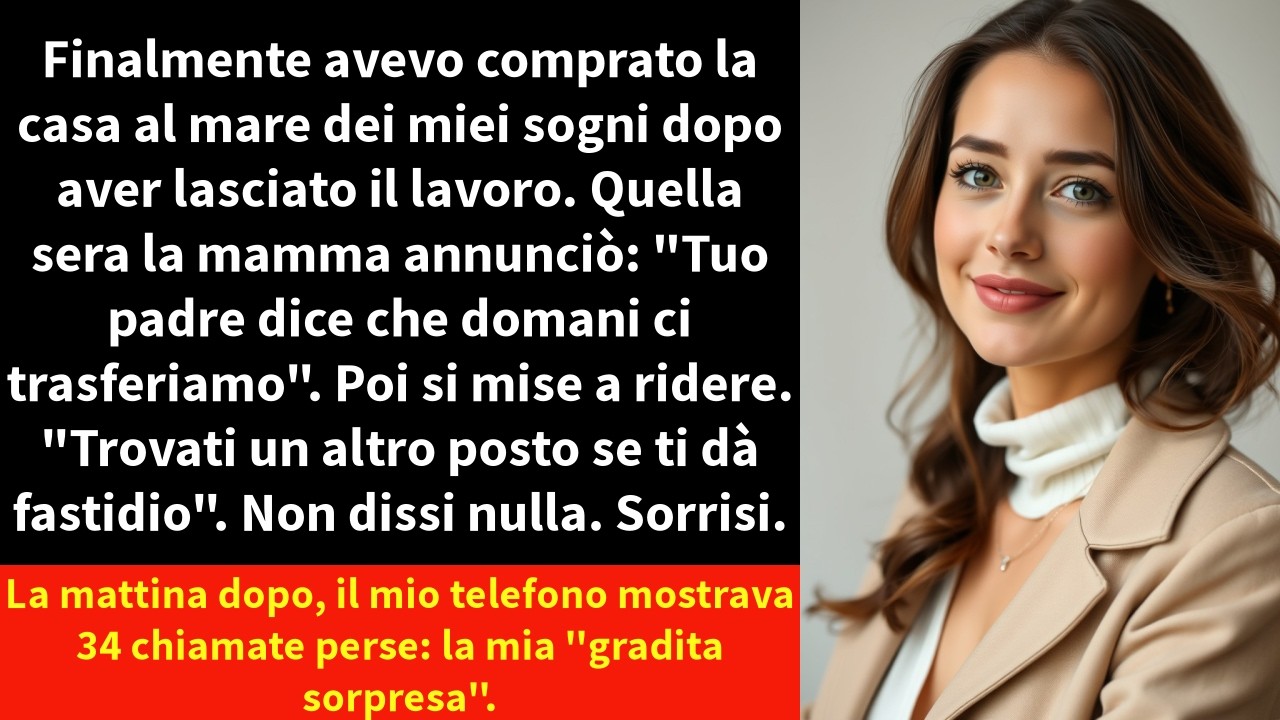 Mio padre è rimasto in silenzio mentre mia madre annunciava che loro due si sarebbero trasferiti nella casa al mare che avevo appena comprato con oltre dieci anni di sacrifici. “Trovati un altro...