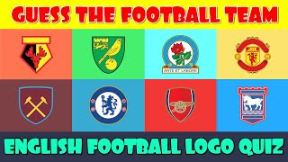Guess the English Football Team by the Logo | English Football Logo Quiz
