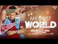 My lost world  shubham virk ft ankhush  dolma  official  hindi song 2021  jivi record