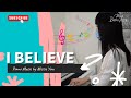 【純鋼琴音樂】I Believe｜Missie 邱琳清 Piano Music Video