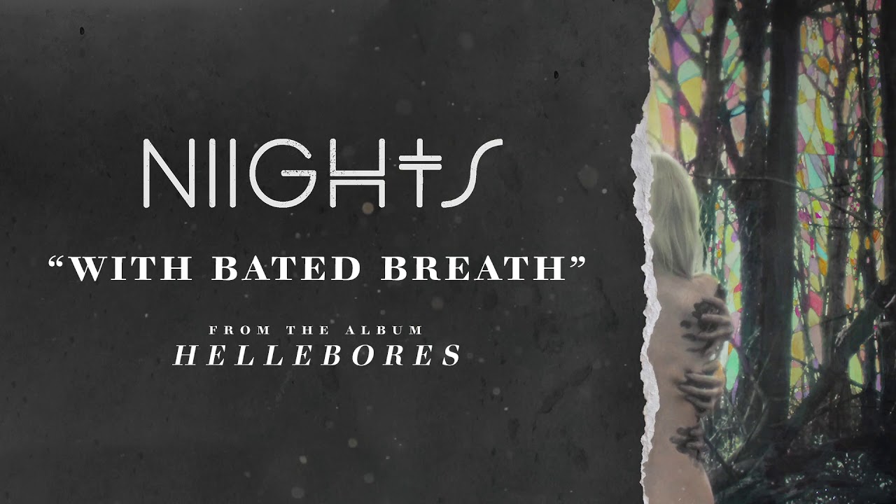 NIIGHTS - With Bated Breath (Official Stream)