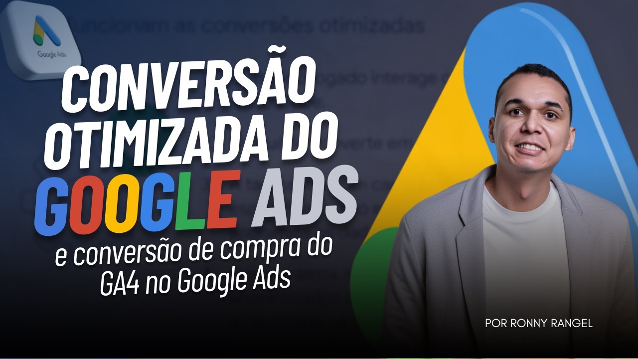 Conversão Otimizada no Google Ads e Conversão de Compra do GA4 no ...