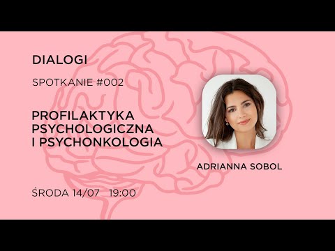 Dialogues #002: Psychological prevention and psycho-oncology | Aga Szuścik ♡ Adrianna Sobol