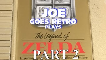 Joe Plays - The Legend of Zelda (NES) - PART 2 - Joe Goes Retro