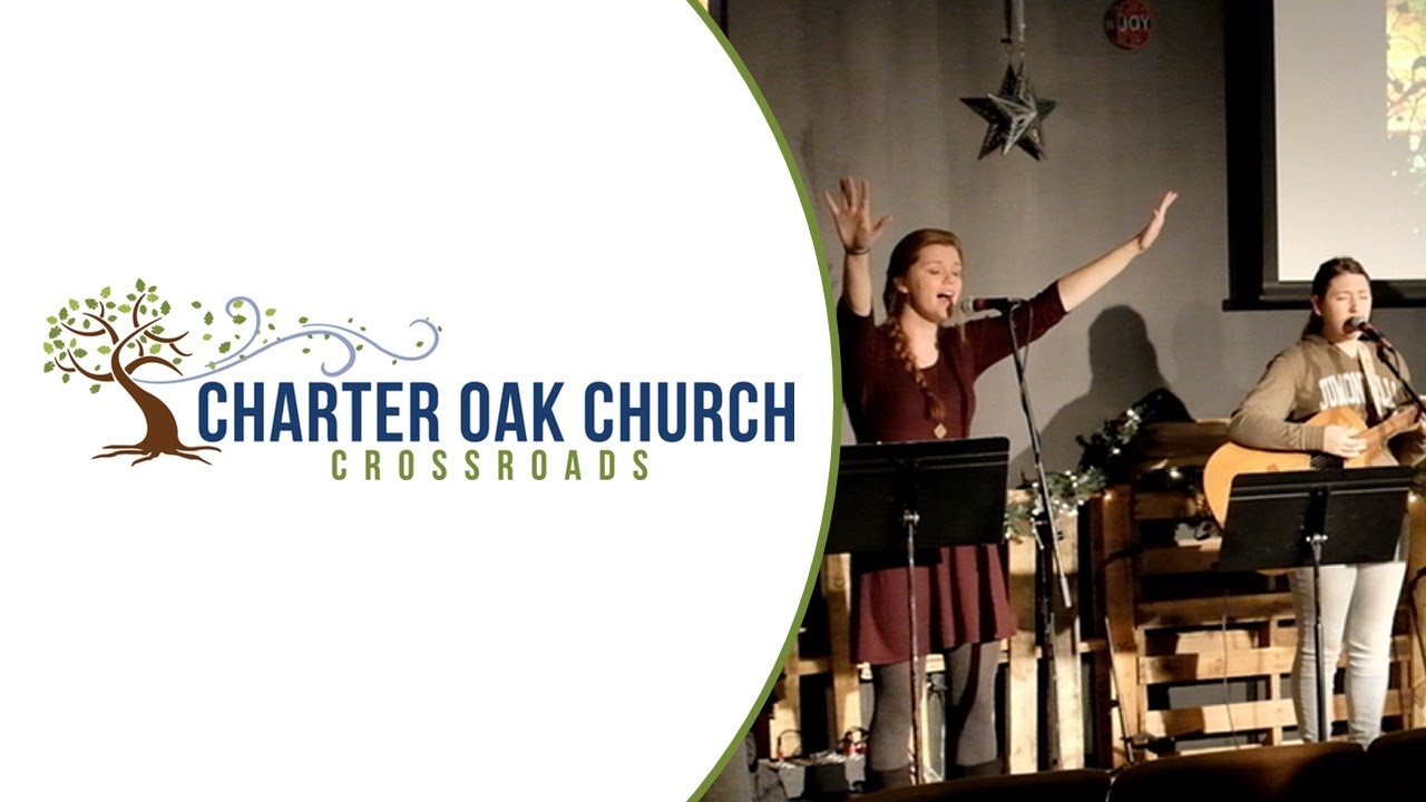 Charter Oak Church Crossroads Campus YouTube