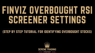 Finviz Stock Screener for Overbought Stocks | Finviz RSI Stock Screener (Step By Step Tutorial 2021)