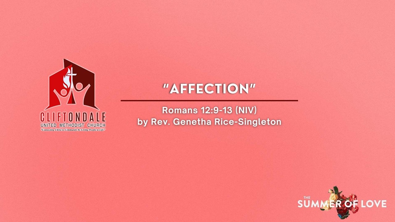 Sunday, June 14, 2026 Worship Service | "Affection" | Rev. Genetha Rice-Singleton