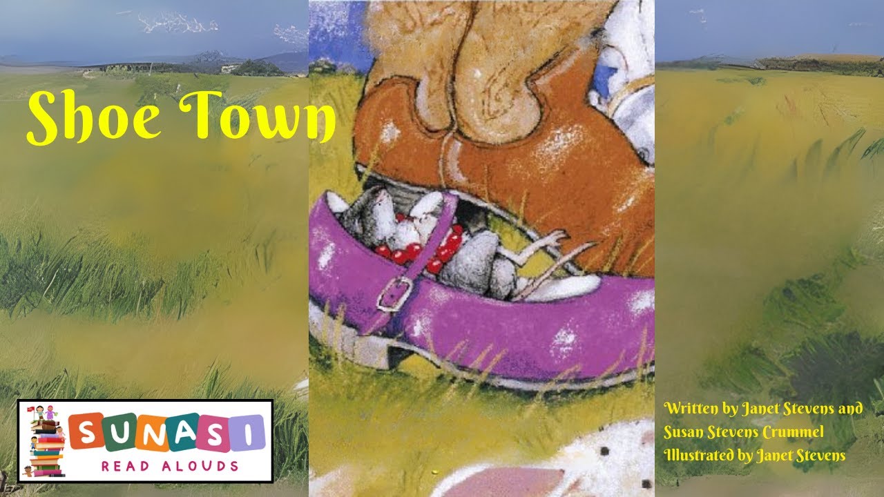 "The Shoe Town" by Stevens & Susan Stevens Crummel Read Aloud