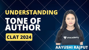 Understanding tone of author | Aayushi Rajput | Unacademy CLAT