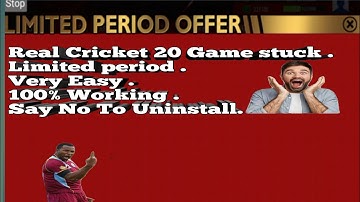 How to resolve limited period screen stuck in real cricket 20 & Trick stuck very easy 100% working.