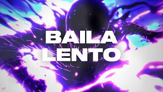 BAILA LENTO 🔥 [SLOWED & BASS BOOSTED]