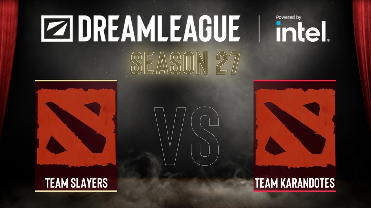 Dota2 - Team Slayers vs Team KaranDotes - DreamLeague Season 27 - CQ - North America