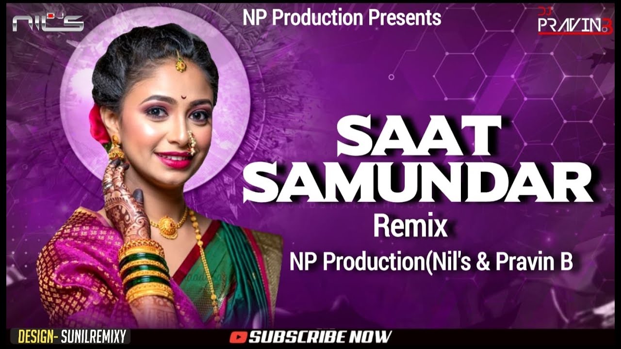 Sumander Saat Samundar Remix | NP Production (Nil's & Pravin B) X BYS Remix ...