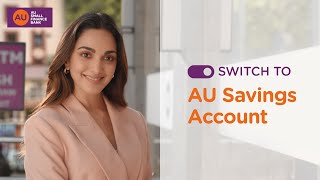 Get EMI (Every Month Interest) With AU Savings Account | Soch Badlo Aur Bank Bhi | Badlaav Humse Hai