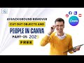 AI Background Remover – Cut Out Objects And People In Canva ||  2025