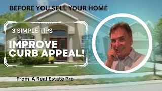 Curb Appeal - Three Simple Tips 2024