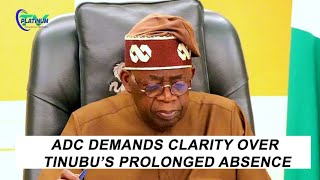 ADC Demands Clarity Over Tinubu's Prolonged Absence 