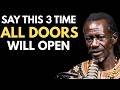 Say This 3 Times — God Will Open Doors You Never Expected
