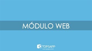Módulo WEB | TOPSAPP screenshot 3