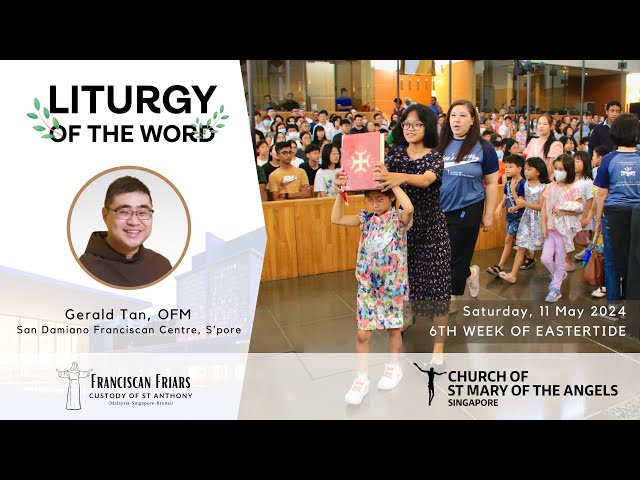 Liturgy of the Word - Formation and Discernment - Friar Gerald Tan - 11 May 2024 class=