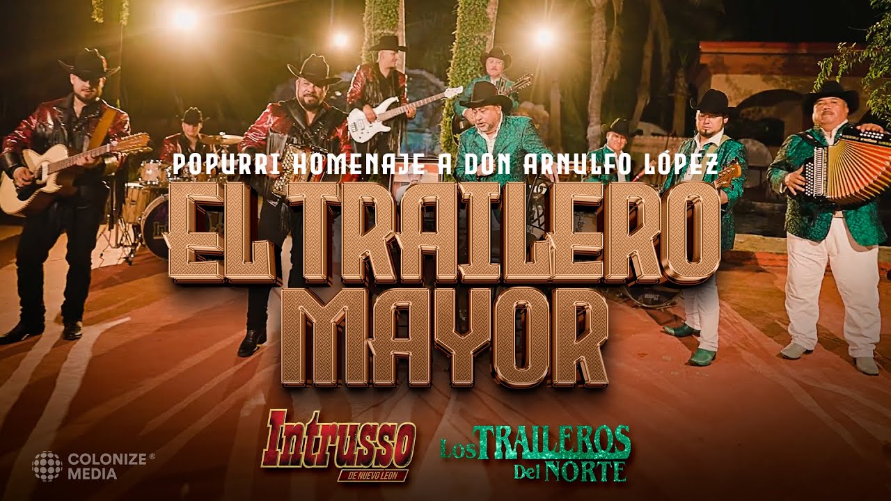 Intrusso De Nuevo Leon x Los Traileros De Norte - Homenaje El Trailero Mayor (Video Oficial)