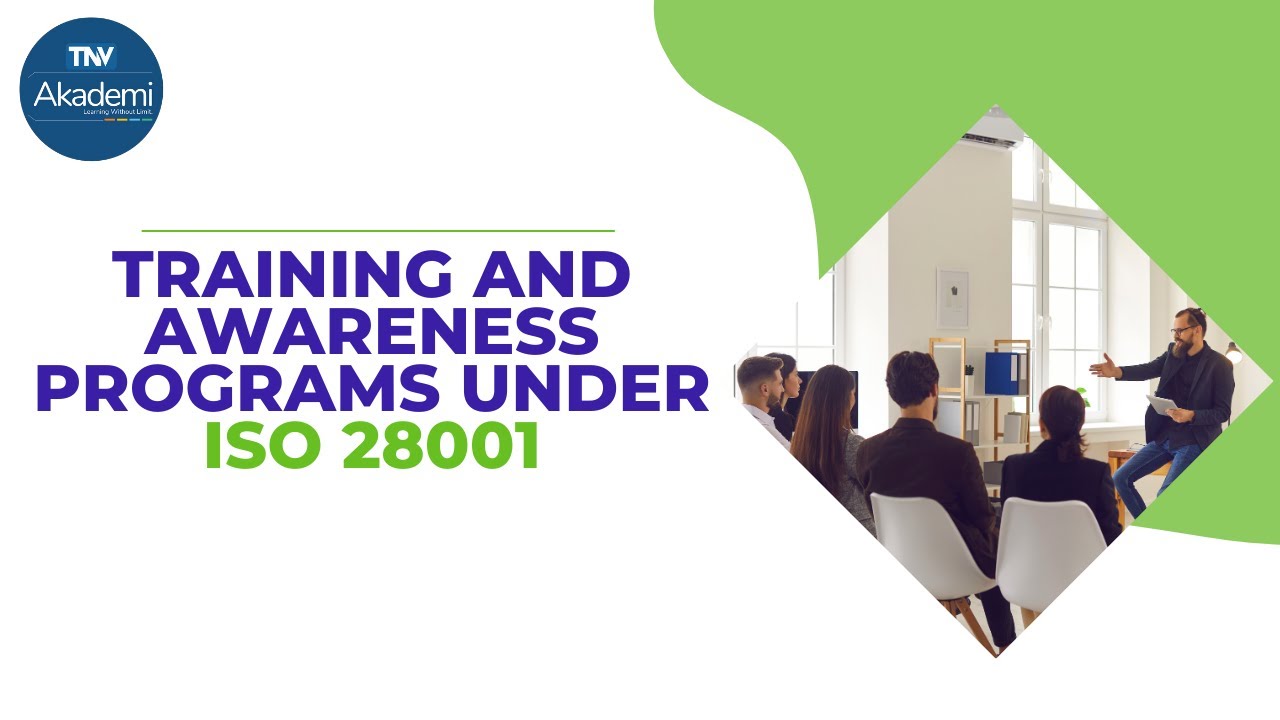 Training and Awareness Programs Under ISO 28001
