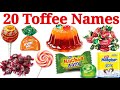 20 टॉफी के नाम | Learn 20 Toffee Names in English with Pictures and Sound Easy Learning Video