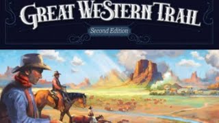 Règles et partie solo du jeu Great Western Trail seconde édition