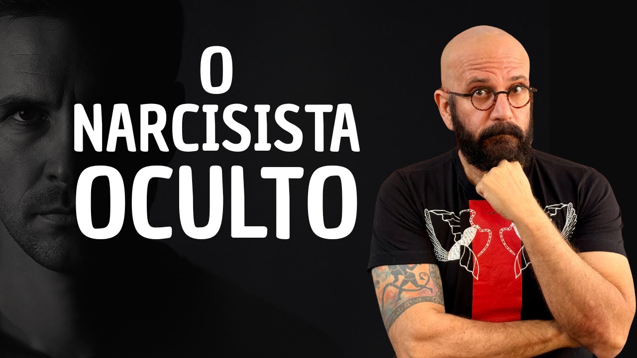O NARCISISTA QUE NINGUÉM VÊ | Marcos Lacerda, psicólogo
