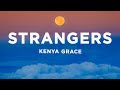 Kenya grace  strangers lyrics