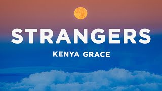 Kenya Grace - Strangers (Lyrics) Resimi