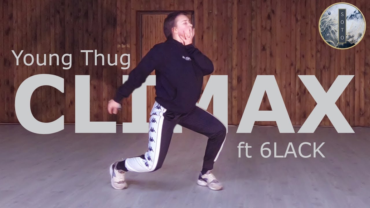 CLIMAX YOUNG THUG FT 6LACK I Kristiina Choreography YouTube