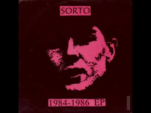 Sorto — SORTO - 1984-1986 7"EP