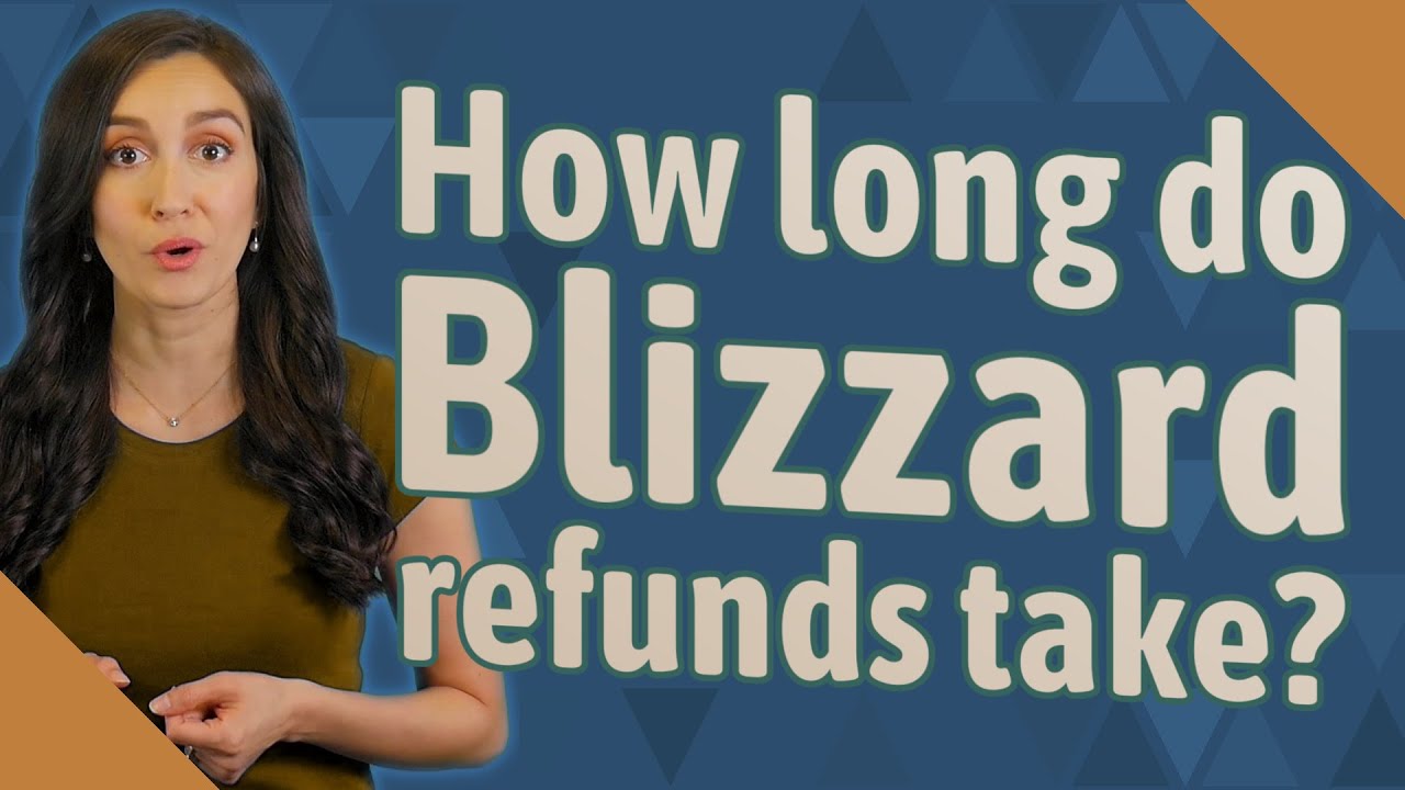 how-long-do-blizzard-refunds-take-youtube