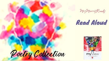 POETRY COLLECTION MyView Literacy Fifth Grade Unit 3 Week 4 Read Aloud