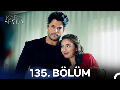 Kara Sevda 135. Bölüm