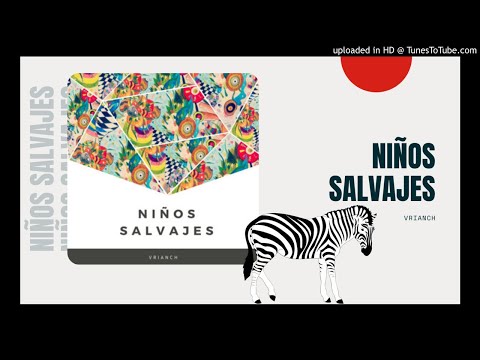 Niños Salvajes Full Album - Vrianch