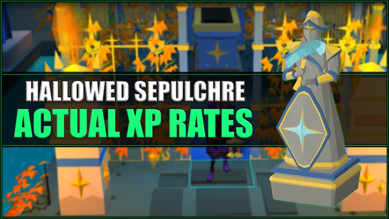 Xp Rates Osrs Actual XP Rates of Hallowed Sepulchre in OSRS - YouTube
