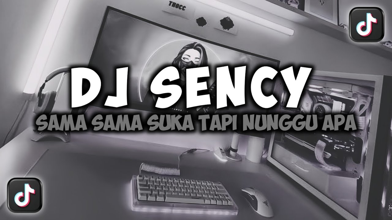 DJ SAMA SAMA SUKA TAPI NUNGGU APA || SENCY - TENXI x DIA VIRAL TIKTOK REMIX FULLSONG MAMAN FVNDY