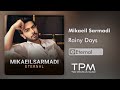 Mikaeil Sarmadi Rainy Days آلبوم بی کلام جدید از میکائیل سرمدی ابدی Mikaeil Sarmadi Rainy Days آلبوم بی کلام جدید از میکائیل سرمدی ابدی