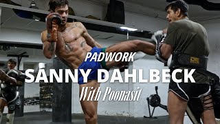 Sanny Dahlbeck | Technical Padwork with Coach Poonasit